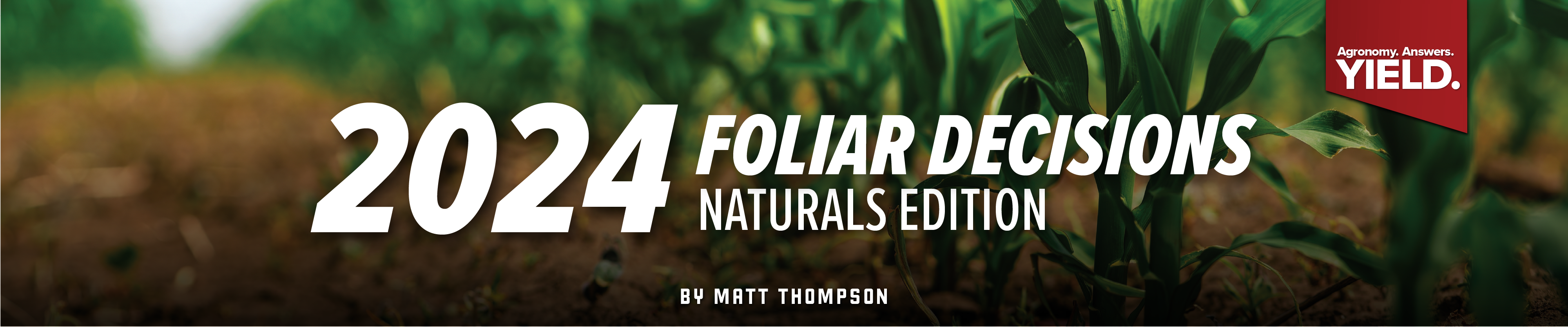 2024 Foliar Decisions Naturals Edition